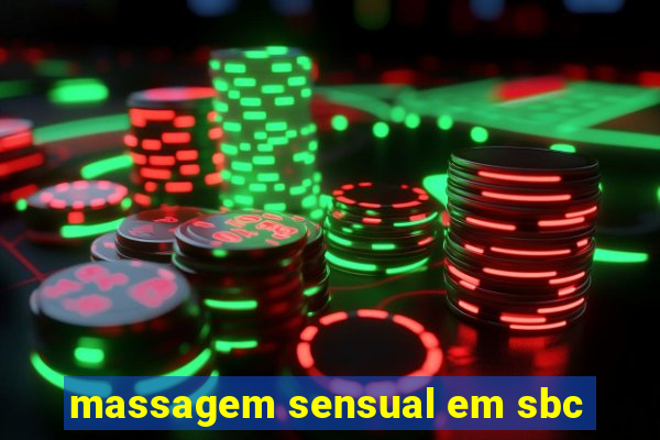 massagem sensual em sbc